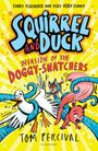 Tom Percival: Squirrel and Duck: Invasion of the Doggy-Snatchers, Buch