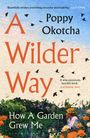 Poppy Okotcha: A Wilder Way, Buch