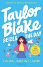 Laura Jane Williams: Taylor Blake Seizes the Day, Buch