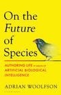 Adrian Woolfson: On the Future of Species, Buch