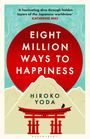 Oben steht "HIROKO YODA". Darunter: "EIGHT MILLION WAYS TO HAPPINESS". Berge, Torii, Sonnenkreis.