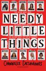 Channelle Desamours: Needy Little Things, Buch