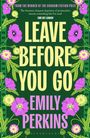 Emily Perkins: Leave Before You Go, Buch