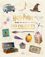 Jody Revenson: From the Films of Harry Potter: 100 Objects: The Most Iconic Props from the Movies, Buch