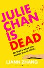 Liann Zhang: Julie Chan is Dead, Buch