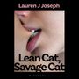 Lauren J Joseph: Lean Cat, Savage Cat, Buch