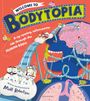 Matt Robertson: Welcome to Bodytopia, Buch