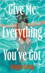 "Give Me Everything You've Got" steht in Weiß über einer Illustration einer Person im orangenen Badeanzug im Wasser.