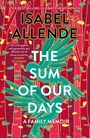 "THE SUM OF OUR DAYS: A FAMILY MEMOIR" von Isabel Allende, Illustration: bunter Vogel vor roten Zweigen mit Blättern.