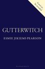 „Cover to be revealed“, „GUTTERWITCH“, Autor: Esmie Jikiemi-Pearson, unten „BLOOMSBURY“. Dunkles Design mit heller Schrift.