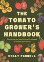 Holly Farrell: The Tomato Grower's Handbook, Buch