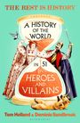 „The Rest Is History: A History of the World in 51 Heroes and Villains“. Illustration mit historischer Figur und Bär.
