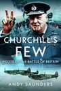 Andy Saunders: Churchill's Few, Buch
