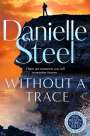 Danielle Steel: Without A Trace, Buch