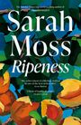 Sarah Moss: Ripeness, Buch
