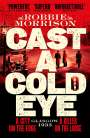 Robbie Morrison: Cast a Cold Eye, Buch