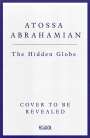 Atossa Abrahamian: The Hidden Globe, Buch