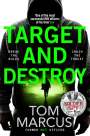 Tom Marcus: Target and Destroy, Buch