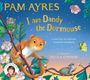 „Pam Ayres: I am Dandy the Dormouse“; zwei Mäuse auf Blättern, Blumen, Schmetterling auf buntem Hintergrund.