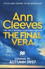 Text im Bild: "TITLE AND COVER TO BE REVEALED, Ann Cleeves, THE FINAL VERA, THE NO.1 SUNDAY TIMES BESTSELLER, COMING IN AUTUMN 2027." Dramatischer Himmel im Hintergrund.