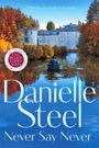 Danielle Steel: Never Say Never, Buch