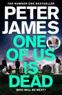 Peter James: One of Us Is Dead, Buch