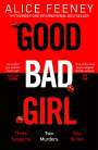 Alice Feeney: Good, Bad Girl, Buch