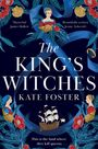 Kate Foster: The King's Witches, Buch