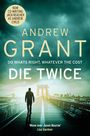 Andrew Grant: Die Twice, Buch