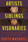 Judith Mackrell: Artists, Siblings, Visionaries, Buch