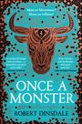 Robert Dinsdale: Once a Monster, Buch