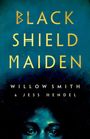 Jess Hendel: Black Shield Maiden, Buch