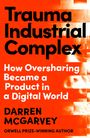Darren Mcgarvey: Trauma Industrial Complex, Buch