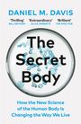 Daniel M Davis: The Secret Body, Buch