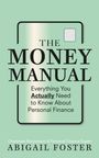 Abigail Foster: The Money Manual, Buch