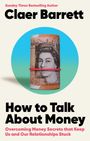 Claer Barrett: How to Talk About Money, Buch