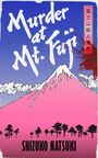 Shizuko Natsuki: Murder at Mount Fuji, Buch