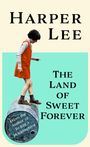 Harper Lee: The Land of Sweet Forever, Buch