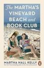 Martha Hall Kelly: The Martha's Vineyard Book and Beach Club, Buch