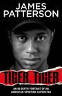 James Patterson: Tiger, Tiger, Buch