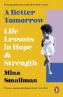 Mina Smallman: A Better Tomorrow, Buch