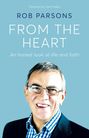 Rob Parsons: From the Heart, Buch