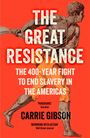 „THE GREAT RESISTANCE: THE 400-YEAR FIGHT TO END SLAVERY IN THE AMERICAS“. Eine Illustration eines kämpfenden Mannes.
