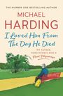 Michael Harding: I Loved Him From The Day He Died, Buch