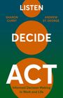 Andrew St George: Listen. Decide. Act., Buch