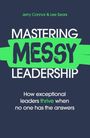 Jerry Connor: Mastering MESSY Leadership, Buch