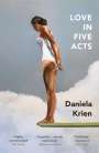 Daniela Krien: Love in Five Acts, Buch