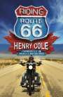 Henry Cole: Riding Route 66, Buch