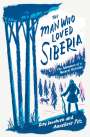 Roy Jacobsen: The Man Who Loved Siberia, Buch