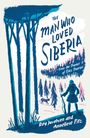 Anneliese Pitz: The Man Who Loved Siberia, Buch
